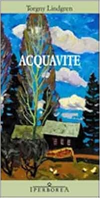 Torgny Lindgren - Acquavite (2011)