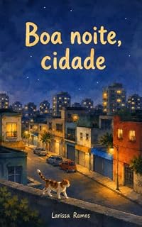 Livro Boa noite cidade: Uma história calma e aconchegante para a hora de dormir.