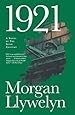 1921: The Great Novel of the Irish Civil War (Irish Century)