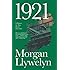 1921: The Great Novel of the Irish Civil War (Irish Century)