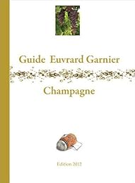 Guide Euvrard Garnier, champagne