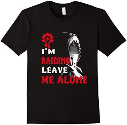 Mens I'm raiding leave me alone T-shirt sylvanas windrunner wow XL Black