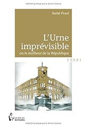 L' urne imprévisible ou Le malheur de la République