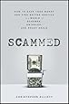 Scammed: How to Save Your Money and Find Better Service in a World of Schemes, Swindles, and Shady Deals