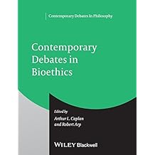 Contemporary Debates in Bioethics