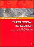 SCM Studyguide to Theological Reflection (SCM Study Guide)
