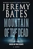 Mountain of the Dead (World's Scariest Places) by