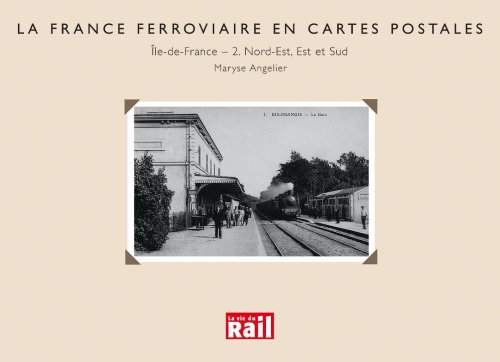 La  France ferroviaire en cartes postales