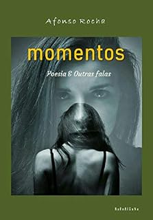 Livro Momentos: Poesia & Outras falas