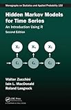 Hidden Markov Models for Time Series: An Introduction Using R, Second Edition (Chapman & Hall/CRC Monographs on Statistics & Applied Probability)