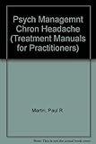 Psychological Management of Chronic Headaches by 