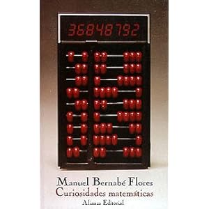 Curiosidades matematicas / Mathematic Curiosity (Spanish Edition)