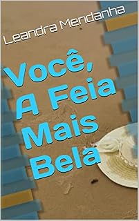 Livro Você, : A Feia Mais Bela