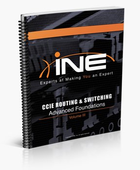Advanced Foundation Labs (INE CCIE Routing & Switching Workbook, Volume III)