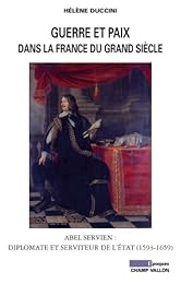 Guerre et paix dans la France du Grand siècle