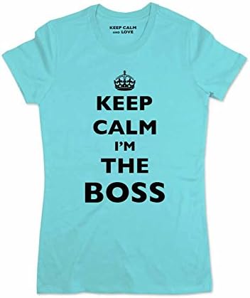 Keep Calm I'm The Boss - Soft Cotton Junior Fit Women Slim Fitted T-Shirt (XL (Junior Fit), Seafoam Blue)