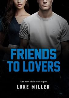 Livro Friends To Lovers (Alpha Psi Delta)