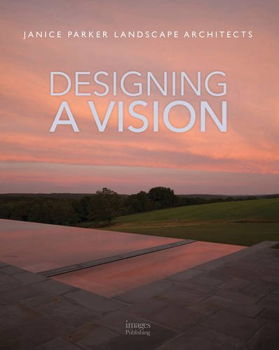 Designing a Vision: Janice Parker Landscape Architects