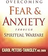 Overcoming Fear and Anxiety Through Spiritual Warfare