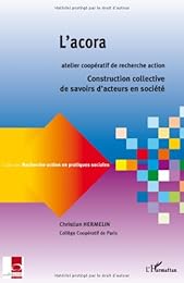 L' acora, atelier coopératif de recherche-action
