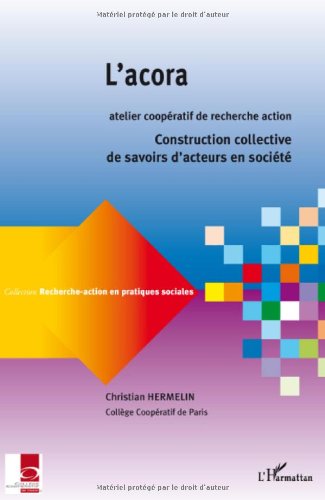 L' acora, atelier coopératif de recherche-action