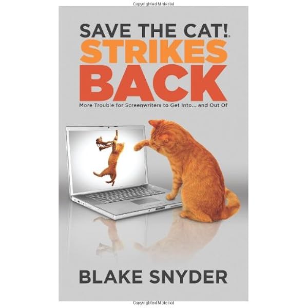 Save the Cat!® Strikes Back: More 