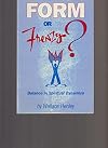 Form of Frenzy? Balance in Spiritual Dynamics