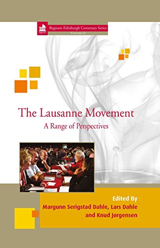 The Lausanne Movement: A Range of Perspectives (Edinburgh Centenary Book 22) by Regnum Studies in Mission