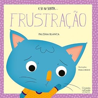 Livro E se eu sentir... frustração