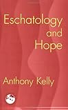 Eschatology And Hope (Theology in Global Perspective) (Theology in Global Perspectives)