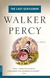 The Last Gentleman: A Novel