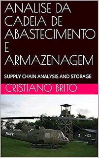 Livro ANALISE DA CADEIA DE ABASTECIMENTO E ARMAZENAGEM: SUPPLY CHAIN ANALYSIS AND STORAGE