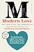 Modern Love, Revised and Updated (Media Tie-In): True Stories of Love, Loss, and Redemption by Daniel Jones, Andrew Rannells