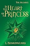 In the Heart of a Princess (The Alliance Book 5) by