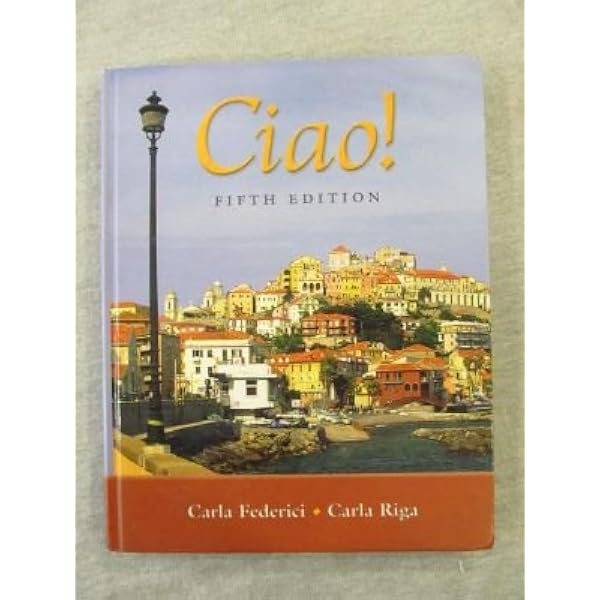 Amazon.com: Ciao! (Italian Textbook) - 5th (Fifth) Edition: Carla