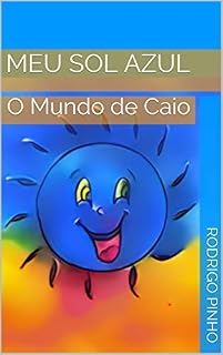 Livro Meu Sol Azul : O Mundo de Caio
