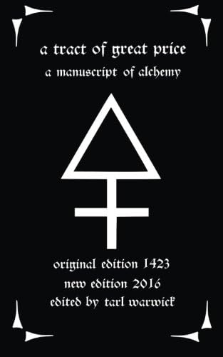 A Tract of Great Price: A Manuscript of Alchemy