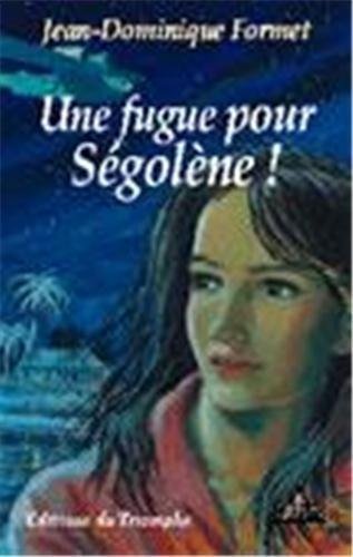 Une  fugue pour Ségolène !