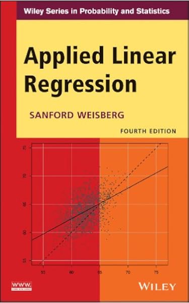 Applied Linear Regression 8601421990509 Weisberg Sanford Books Amazon Com