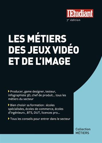 Les  métiers des jeux vidéo et de l'image