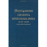 Bounty and Donation Land Grants in British Colonial America