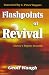 Flashpoints of Revival: History's Mighty Revivals