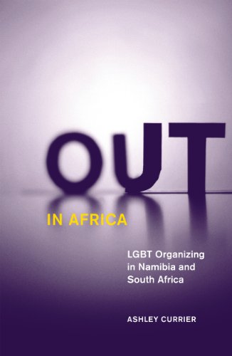 Out in Africa: LGBT Organizing in Namibia and South Africa (Social Movements, Protest and Contention Book 38)