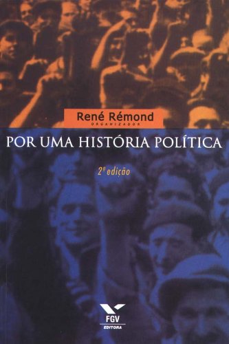 Por Uma Historia Política PDF René Rémond