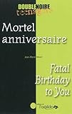 Mortel anniversaire by