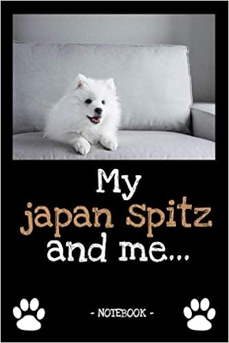 My Japan Spitz And Me Dog Owner Dogs Notebook Pet Diary Animal Book Draw Gift E G Dog Food Planner Ruled Pages Photo Collage 6 X 9 Inch Dogs Notebooks For Amazon Com Books