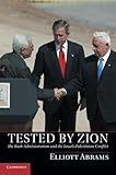 Cover of Tested by Zion: The Bush Administration and the Israeli-Palestinian Conflict