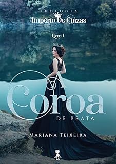 Livro A Coroa de Prata (Império de Cinzas Livro 1)