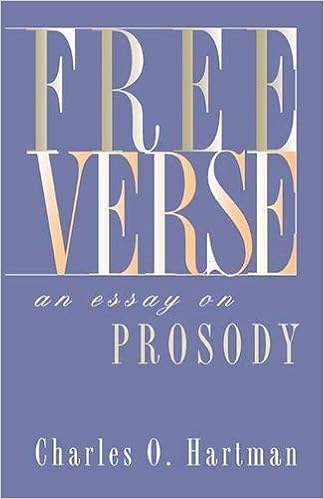 Amazon Com Free Verse An Essay On Prosody Writings From An Unbound Europe Paperback 9780810113169 Hartman Charles O Books