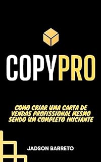 Livro CopyPRO: Como criar uma carta de vendas profissional mesmo sendo um completo iniciante
